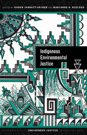 Indigenous Environmental Justice