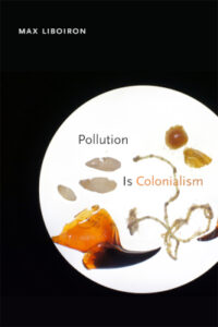 Pollution is Colonialism